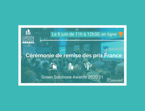 GREEN SOLUTIONS AWARDS | RDV le 08 juin pour suivre en live la cérémonie de remise des prix France !