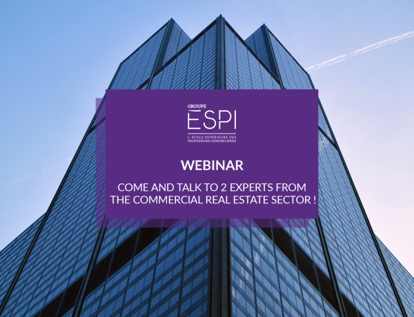 Webinar | Intimidated by the idea of making your career in commercial real estate? Come and talk to 2 experts from this sector !